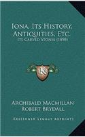 Iona, Its History, Antiquities, Etc.