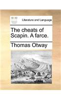 The Cheats of Scapin. a Farce.