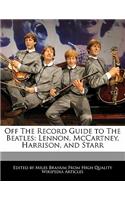Off the Record Guide to the Beatles