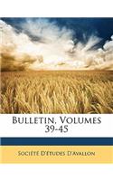 Bulletin, Volumes 39-45