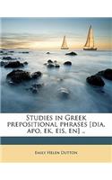 Studies in Greek Prepositional Phrases [Dia, Apo, Ek, Eis, En] ..