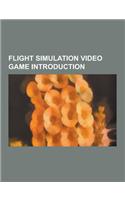 Flight Simulation Video Game Introduction