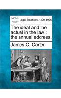 Ideal and the Actual in the Law