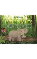 If Elephants Disappeared