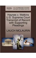 Haynes V. Watkins U.S. Supreme Court Transcript of Record with Supporting Pleadings: (English)