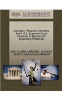 Gamage V. Masonic Cemetery Ass'n U.S. Supreme Court Transcript of Record with Supporting Pleadings