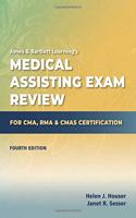 Medical Assisting Exam Review for Cma, Rma & Cmas Certification