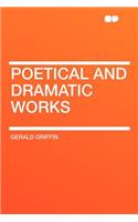 Poetical and Dramatic Works