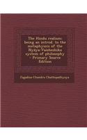 The Hindu Realism; Being an Introd. to the Metaphysics of the Nyaya-Vaisheshika System of Philosophy