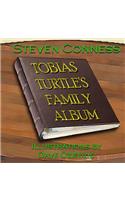 Tobias Turtle's Family Album