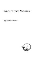 About Cat, Mostly: (English)
