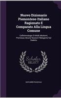 Nuovo Dizionario Piemontese-Italiano Ragionato E Comparato Alla Lingua Comune