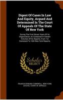 Digest of Cases in Law and Equity, Argued and Determined in the Court of Appeals of the State of New York