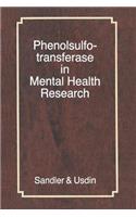 Phenolsulfotransferase in Mental Health Research