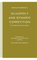 Oligopoly and Dynamic Competition