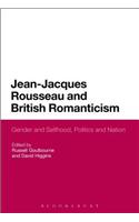 Jean-Jacques Rousseau and British Romanticism