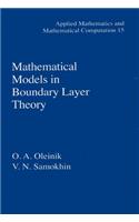 Mathematical Models in Boundary Layer Theory