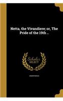 Netta, the Vivandiere; or, The Pride of the 19th ..