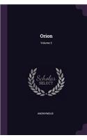 Orion; Volume 2