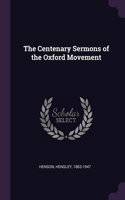 The Centenary Sermons of the Oxford Movement
