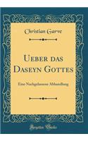 Ueber Das Daseyn Gottes: Eine Nachgelassene Abhandlung (Classic Reprint)