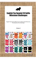 English Toy Spaniel 20 Selfie Milestone Challenges English Toy Spaniel Milestones for Memorable Moments, Socialization, Fun Challenges Volume 2