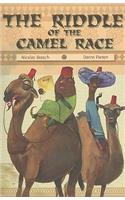 Rigby Focus Forward: Individual Student Edition Riddle of the Camel Race, the