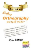 Lukes Orthography & Spellwell