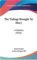 Tidings Brought To Mary