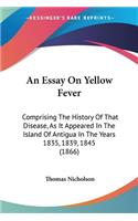 Essay On Yellow Fever