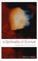 A Spirituality of Survival