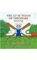 The Adventures of Theodore Mouse