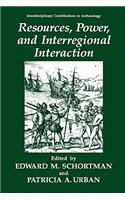 Resources, Power, and Interregional Interaction