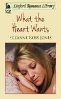 What the Heart Wants