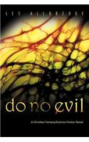 Do No Evil