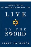 Live by the Sword