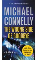 The Wrong Side of Goodbye: (19 Harry Bosch Novel)