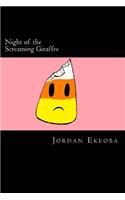 Night of the Screaming Giraffes