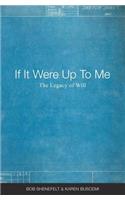 If It Were Up To Me