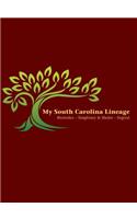 My South Carolina Lineage: Brownlee - Singletary & Shuler- Segrest