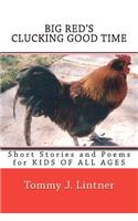 BIG RED'S Clucking Good Time