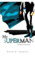 My Superman