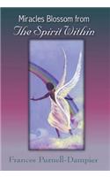 Miracles Blossom from the Spirit Within