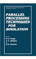 Parallel Processing Techniques for Simulation