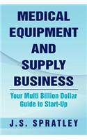 Medical Equipment and Supply Business