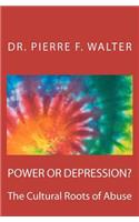 Power or Depression?