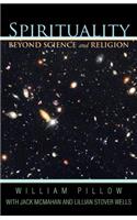 Spirituality Beyond Science and Religion