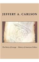 Party of Scrooge - The History of American Politics