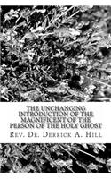 Unchanging Introduction of the Magnificent of the Person of the Holy Ghost