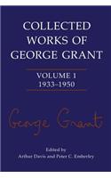 Collected Works of George Grant